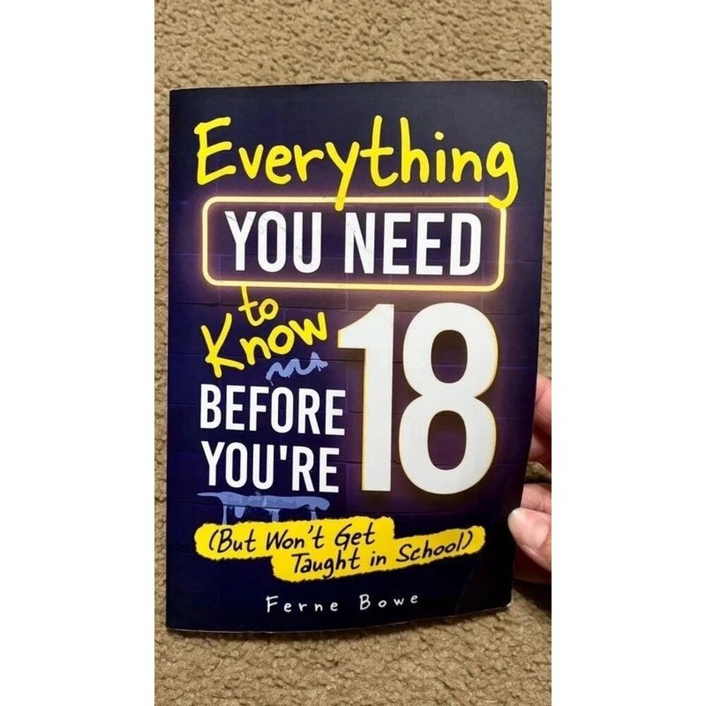 Everything you need to know before you’re 18